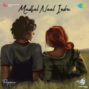Mudhal Naal Indru (Pop Mix) - Single (2024) (Harris Jayaraj)